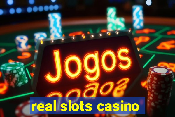 real slots casino