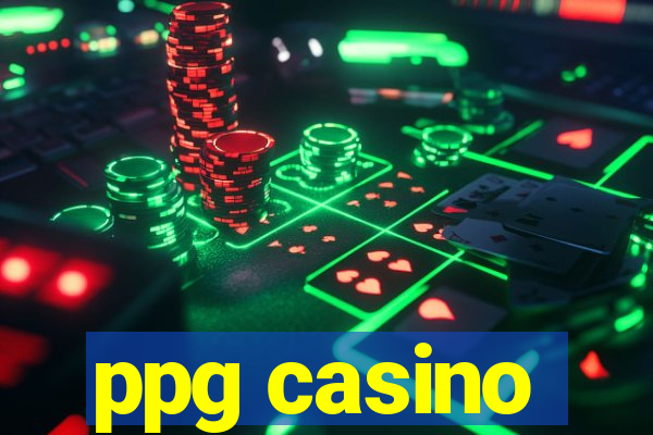 ppg casino