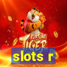 slots r