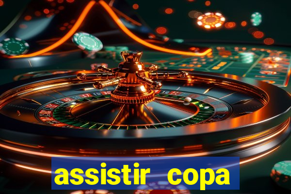 assistir copa america ao vivo