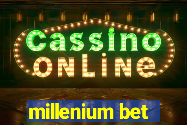 millenium bet