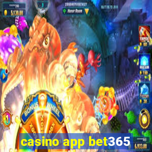 casino app bet365