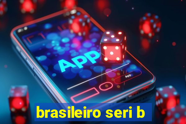 brasileiro seri b