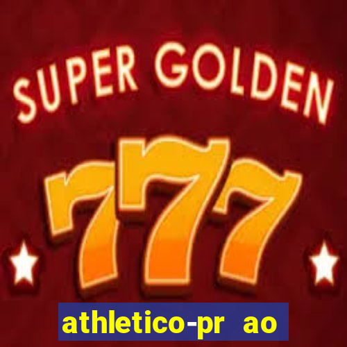 athletico-pr ao vivo onde assistir