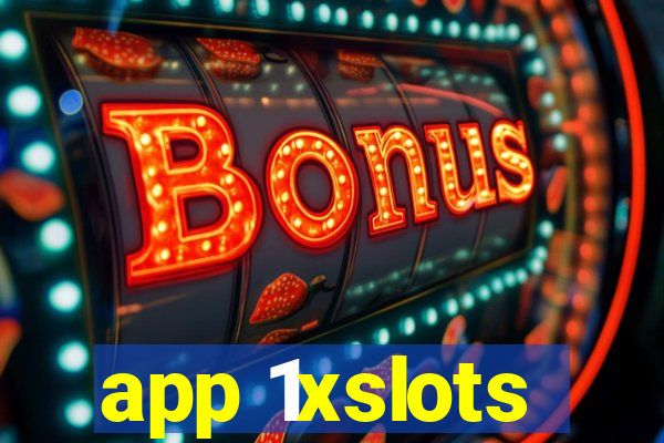 app 1xslots