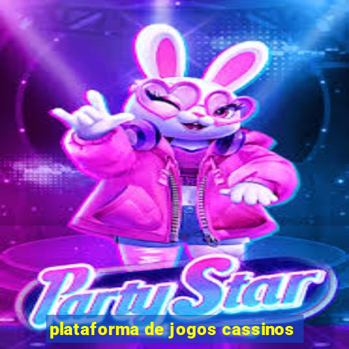 plataforma de jogos cassinos