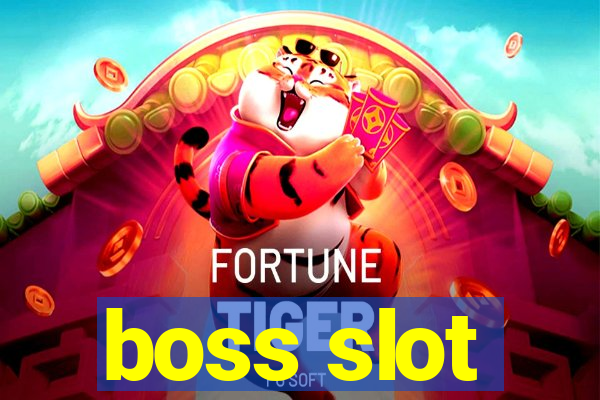 boss slot