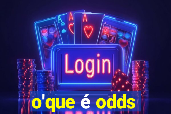 o'que é odds