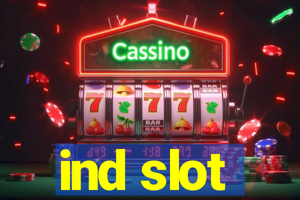 ind slot