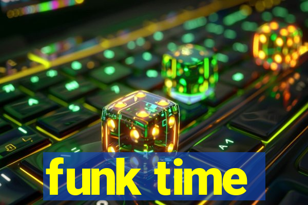 funk time