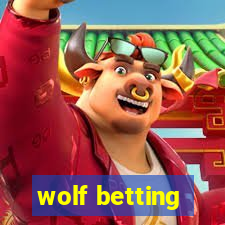 wolf betting