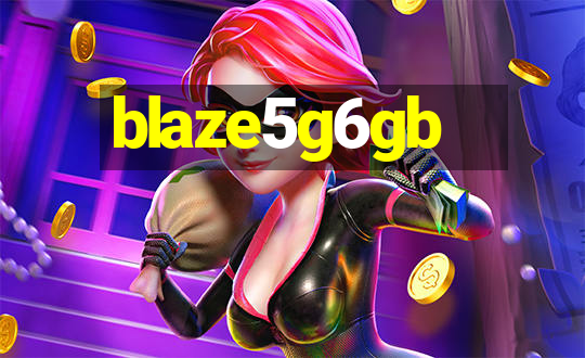 blaze5g6gb