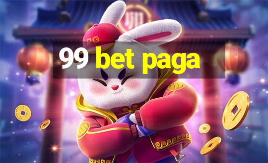 99 bet paga