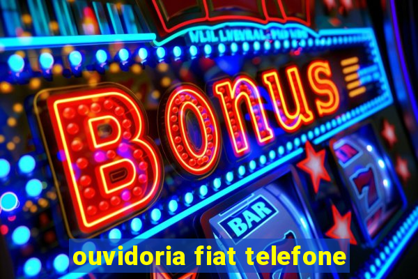 ouvidoria fiat telefone