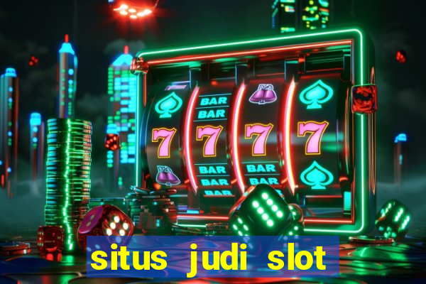 situs judi slot online tergacor