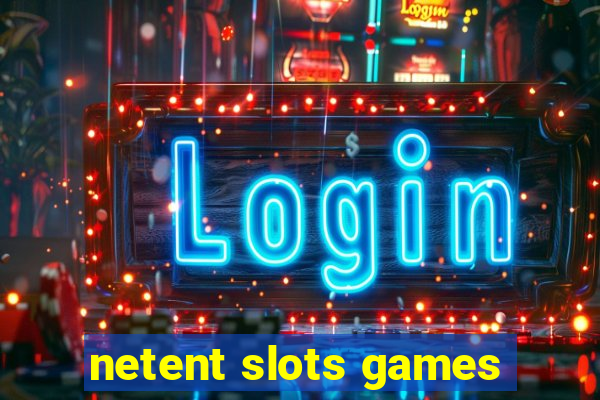 netent slots games