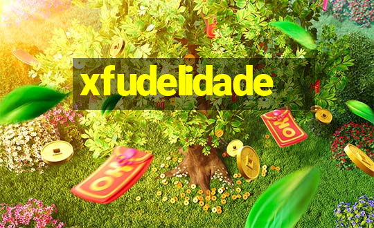 xfudelidade