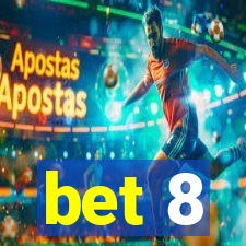 bet 8