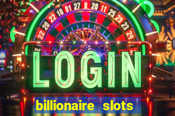 billionaire slots super lucky casino