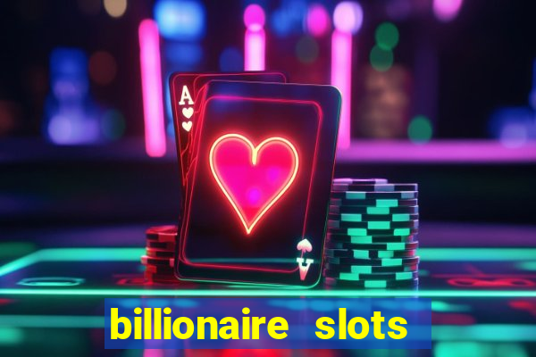 billionaire slots super lucky casino