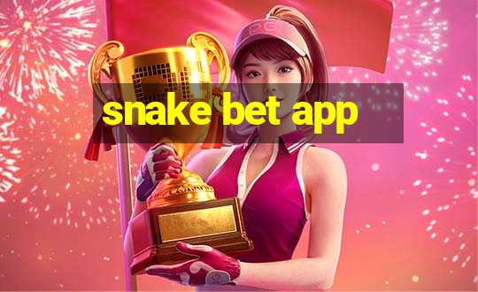 snake bet app