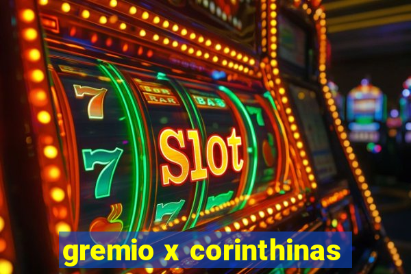 gremio x corinthinas