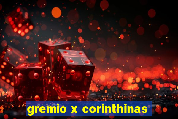 gremio x corinthinas