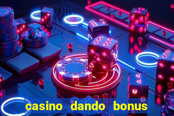 casino dando bonus no cadastro