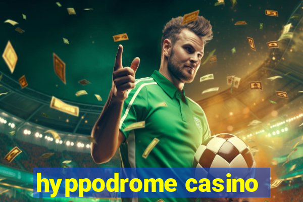 hyppodrome casino