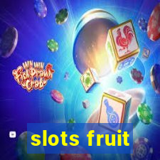 slots fruit