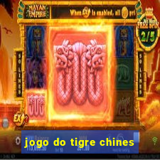 jogo do tigre chines