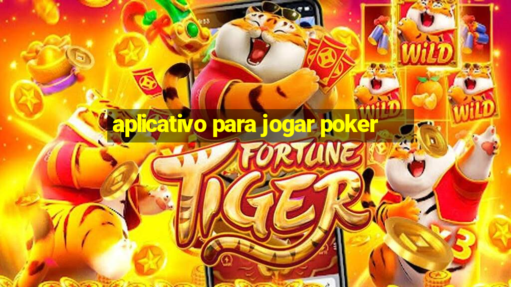 aplicativo para jogar poker