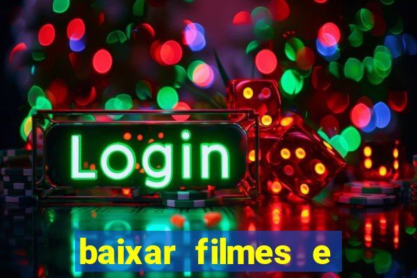 baixar filmes e series mp4