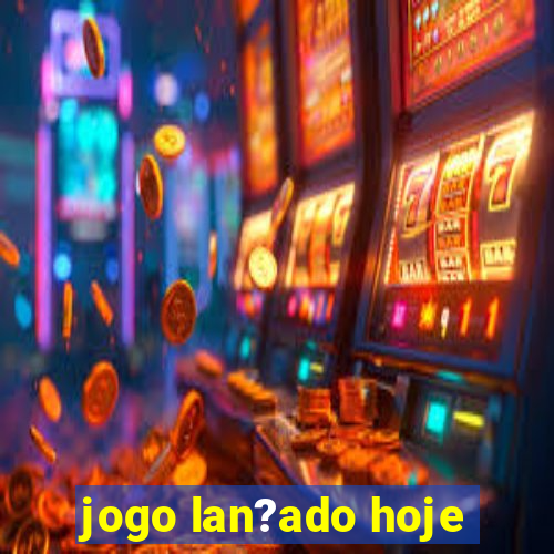 jogo lan?ado hoje