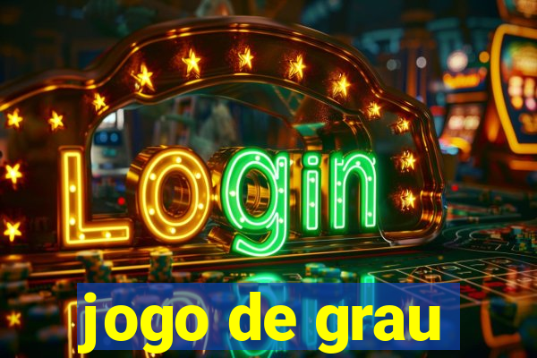 jogo de grau