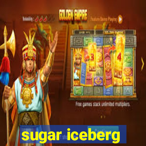 sugar iceberg