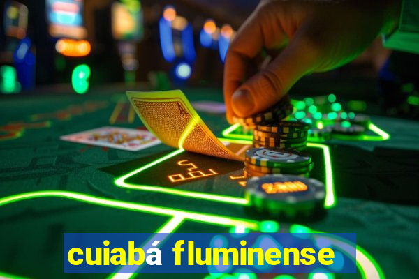 cuiabá fluminense