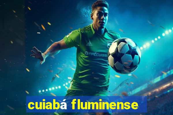 cuiabá fluminense