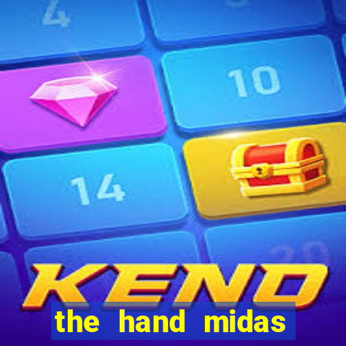 the hand midas slot demo