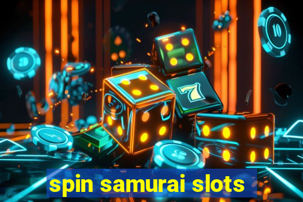 spin samurai slots