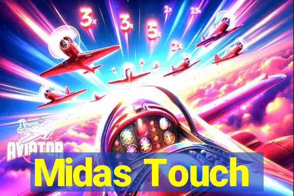 Midas Touch