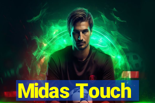 Midas Touch