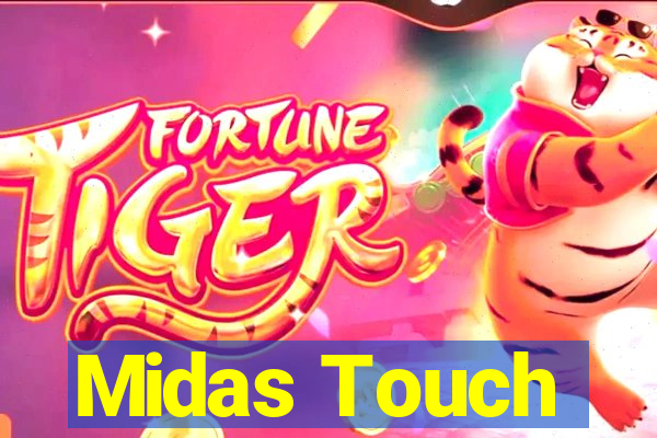 Midas Touch