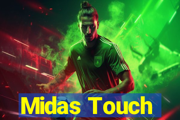 Midas Touch