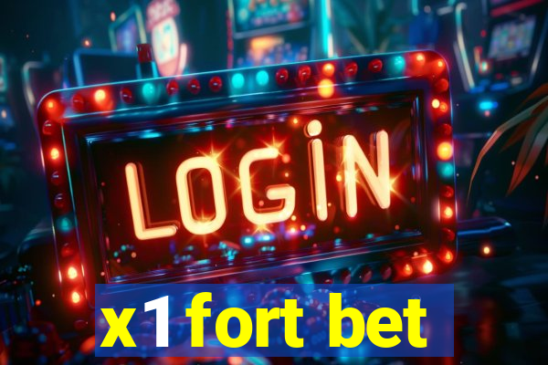 x1 fort bet