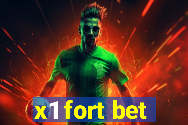 x1 fort bet