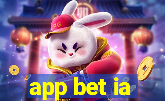 app bet ia