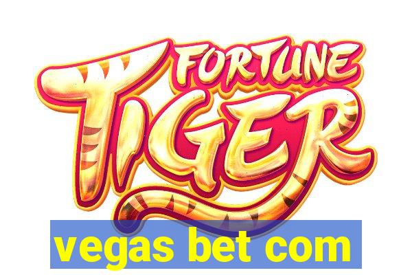 vegas bet com