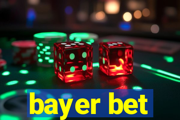 bayer bet