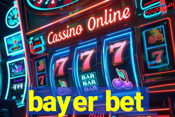 bayer bet